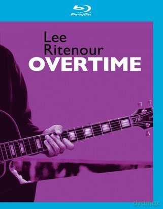 Lee Ritenour: Overtime [Blu-Ray]
