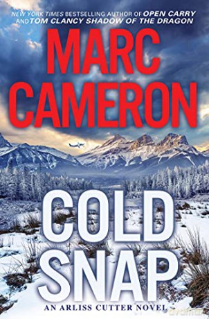 Cold Snap (An Arliss Cutter Novel): An Action Packed Novel of Suspense - Marc Cameron [KSIĄŻKA]