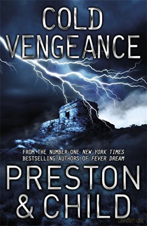 Cold Vengeance: An Agent Pendergast Novel - Lincoln Child [KSIĄŻKA]