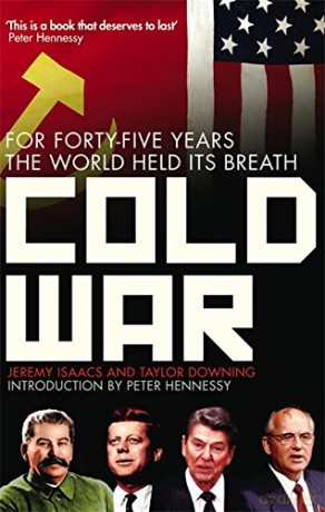 Cold War: For Forty-five Years the World Held its Breath - Jeremy Isaacs [KSIĄŻKA]