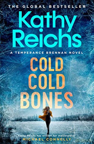 Cold, Cold Bones: The brand new Temperance Brennan thriller - Kathy Reichs [KSIĄŻKA]