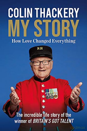 Colin Thackery - My Story: How Love Changed Everything - from the Winner of Britain's Got Talent - Colin Thackery [KSIĄŻKA]