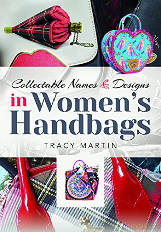Collectable Names and Designs in Women's Handbags - Tracy Martin [KSIĄŻKA]