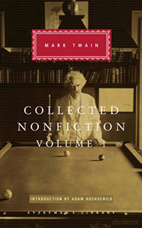 Collected Nonfiction Volume 1: Selections from the Autobiography, Letters, Essays, and Speeches - Mark Twain [KSIĄŻKA]