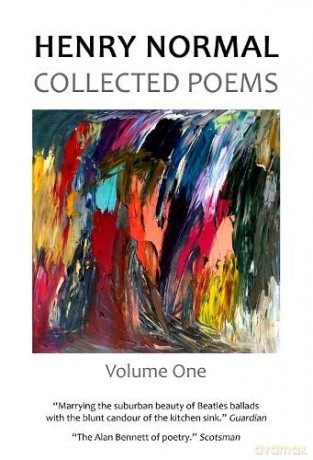 Collected Poems: Volume One: 1 - Henry Normal [KSIĄŻKA]