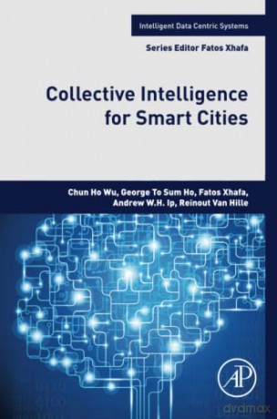 Collective Intelligence for Smart Cities (Intelligent Data-Centric Systems) - Hille [KSIĄŻKA]