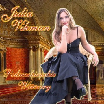Julia Vikman: Podmoskiewskie Wieczory [CD]
