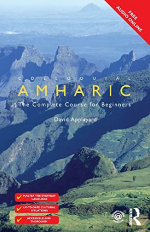 Colloquial Amharic: The Complete Course for Beginners (Colloquial Series) - David Appleyard [KSIĄŻKA]