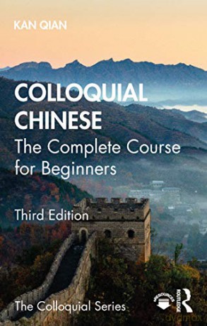 Colloquial Chinese: The Complete Course for Beginners (Colloquial Series) - Qian Kan [KSIĄŻKA]