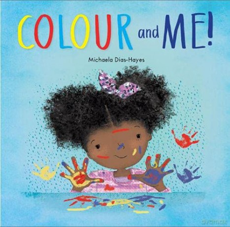 Colour and Me! - Michaela Dias-Hayes [KSIĄŻKA]
