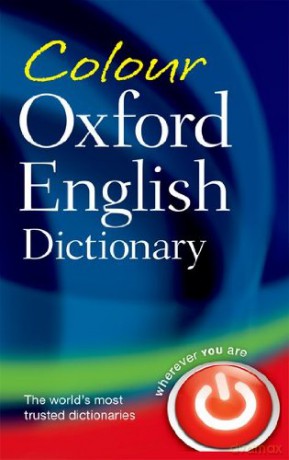 COLOUR OXFORD ENGLISH DICTIONARY. - Sara (edit). Hawker [KSIĄŻKA]