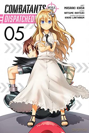 Combatants Will Be Dispatched!, Vol. 5 (manga) (Combatants Will Be Dispatched! (Manga)) - Natsume Akatsuki [KSIĄŻKA]