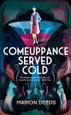Comeuppance Served Cold - Marion Deeds [KSIĄŻKA]