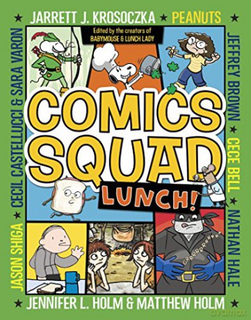 Comics Squad #2: Lunch! - Matthew Holm [KOMIKS]