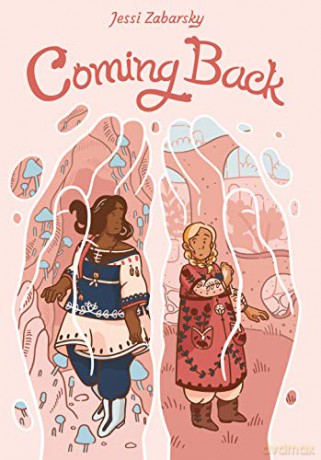Coming Back: (A Graphic Novel) - Jessi Zabarsky [KSIĄŻKA]
