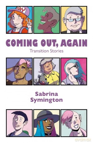 Coming Out, Again: Transition Stories - Sabrina Symington [KSIĄŻKA]