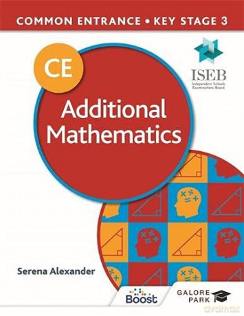 Common Entrance 13+ Additional Mathematics for ISEB CE and KS3 - Serena Alexander [KSIĄŻKA]
