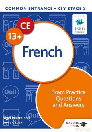 Common Entrance 13+ French Exam Practice Questions and Answers - Nigel Pearce [KSIĄŻKA]
