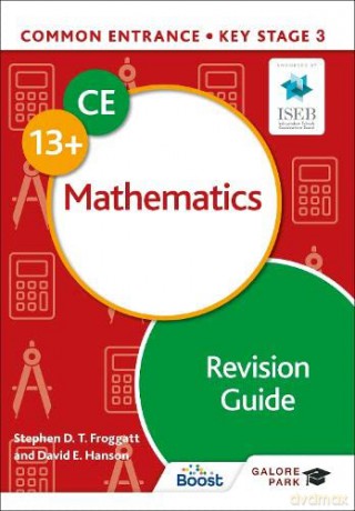Common Entrance 13+ Mathematics Revision Guide - Stephen Froggatt [KSIĄŻKA]