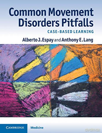 Common Movement Disorders Pitfalls: Case-Based Learning - Alberto J. Espay [KSIĄŻKA]