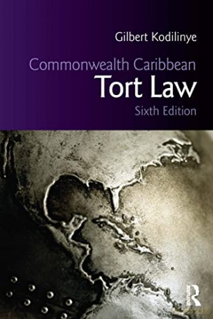 Commonwealth Caribbean Tort Law (Commonwealth Caribbean Law) - Gilbert Kodilinye [KSIĄŻKA]