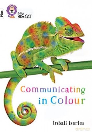 Communicating in Colour: Band 10+/White Plus (Collins Big Cat) - Inbali Iserles [KSIĄŻKA]