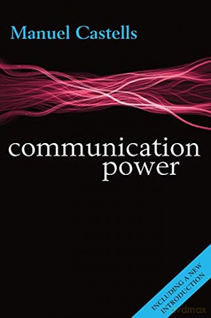 Communication Power - Manuel Castells [KSIĄŻKA]
