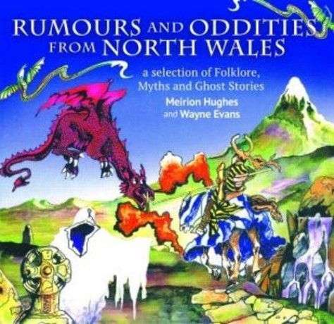 Compact Wales: Rumours and Oddities from North Wales - Selection of Folklore, Myths and Ghost Stories from Wales, A - Meirion Hughes [KSIĄŻKA]
