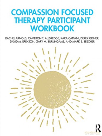 Compassion Focused Therapy Participant Workbook - Rachel Arnold [KSIĄŻKA]