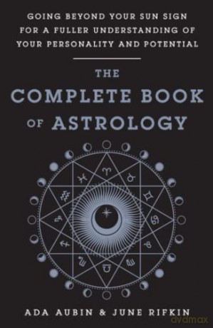 Complete Book of Astrology - Ada Aubin [KSIĄŻKA]