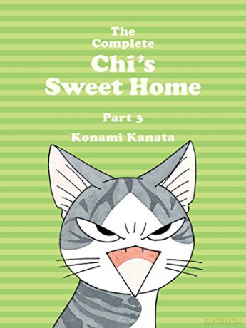 Complete Chi's Sweet Home Vol. 3, The - Kanata Konami [KSIĄŻKA]