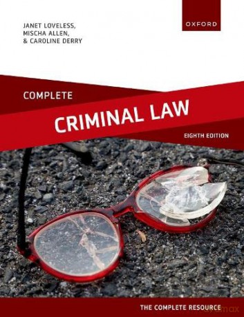 Complete Criminal Law: Text, Cases, and Materials - Janet Loveless [KSIĄŻKA]