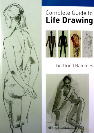 Complete Guide to Life Drawing - Gottfried Bammes [KSIĄŻKA]
