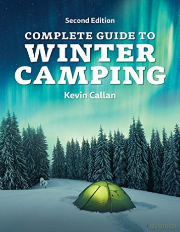 Complete Guide to Winter Camping - Kevin Callan [KSIĄŻKA]