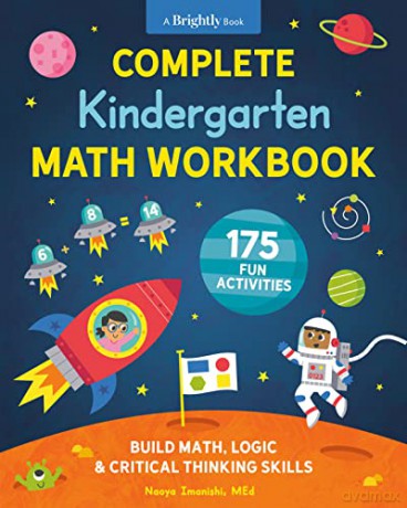 Complete Kindergarten Math Workbook: 175 Fun Activities to Buld Math, Logic, and Critical Thinking Skills - Naoya Imanishi [KSIĄŻKA]