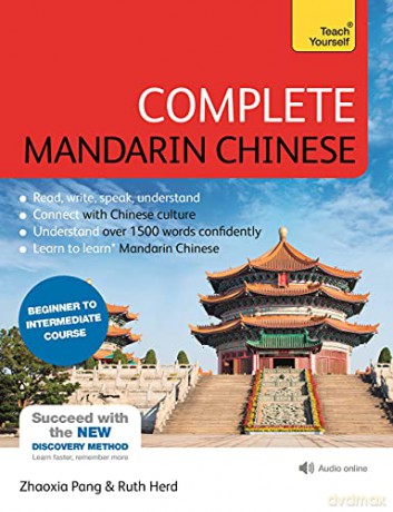 Complete Mandarin Chinese (Learn Mandarin Chinese with Teach Yourself): Beginner to Intermediate Course: (Book and audio support) - Zhaoxia Pang [KSIĄŻKA]