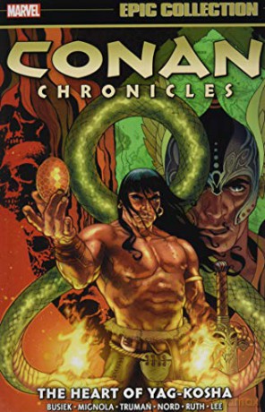 Conan Chronicles Epic Collection: The Heart of Yag-Kosha - Kurt Busiek [KSIĄŻKA]