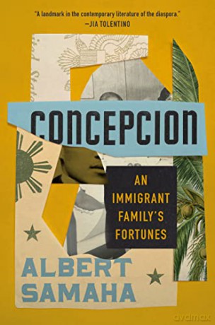 Concepcion: An Immigrant Family's Fortunes - Albert Samaha [KSIĄŻKA]