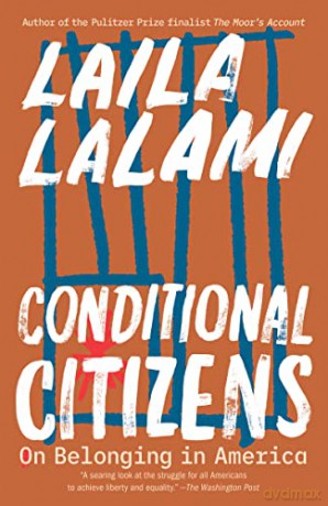 Conditional Citizens: On Belonging in America - Laila Lalami [KSIĄŻKA]