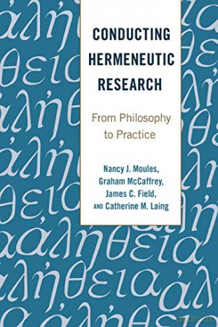 Conducting Hermeneutic Research; From Philosophy to Practice (19) (Critical Qualitative Research) - Graham McCaffrey [KSIĄŻKA]