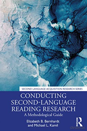 Conducting Second-Language Reading Research: A Methodological Guide (Second Language Acquisition Research Series) - Elizabeth B. Bernhardt [KSIĄŻKA]