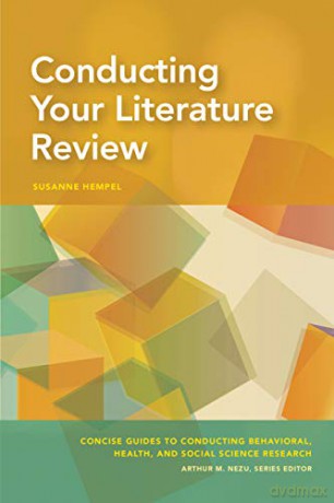 Conducting Your Literature Review (Concise Guides to Conducting Behavioral, Health, and Social Science Research) - Susanne Hempel [KSIĄŻKA]