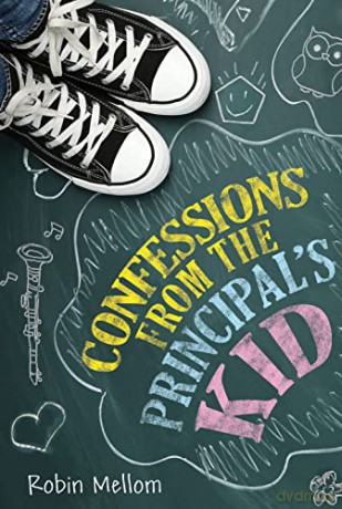 Confessions from the Principal's Kid - Robin Mellom [KSIĄŻKA]