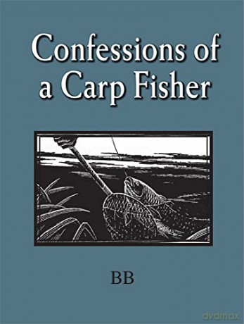 Confessions of a Carp Fisher [KSIĄŻKA]