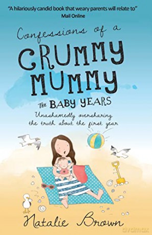 Confessions of a Crummy Mummy - The Baby Years - Natalie Brown [KSIĄŻKA]