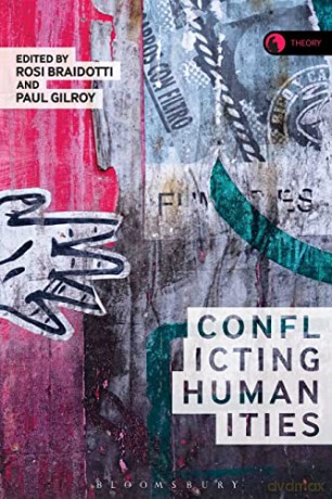 Conflicting Humanities (Theory in the New Humanities) - Rosi Braidotti and Paul Gilroy [KSIĄŻKA]