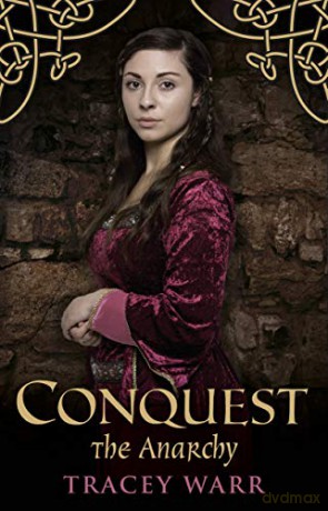 Conquest: The Anarchy (The Conquest): 3 (Conquest Series) - Tracey Warr [KSIĄŻKA]