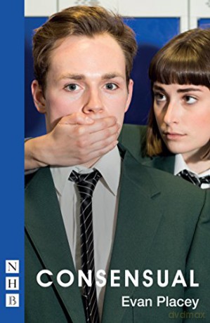 Consensual (NHB Modern Plays) (National Youth Theatre) - Evan Placey [KSIĄŻKA]