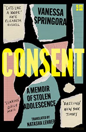 Consent: A Memoir of Stolen Adolescence - Vanessa Springora [KSIĄŻKA]