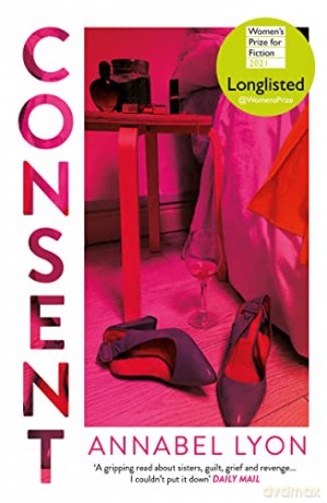 Consent: Annabel Lyon - Annabel Lyon [KSIĄŻKA]